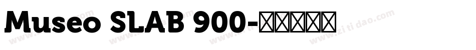 Museo SLAB 900字体转换